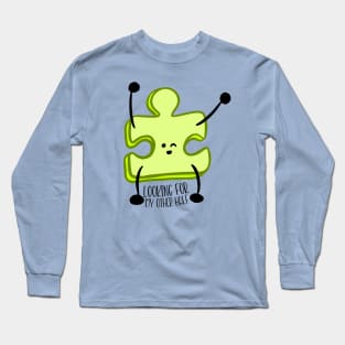 Looking for my other half (Jigsaw Piece) Long Sleeve T-Shirt